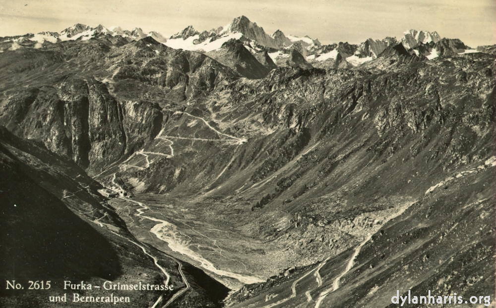 image: Postcard: No. 2615 Furka-Grimselstrasse und Berneralpen [[ The River Rhone, Gletsch and the start of the Grimsell Pass from the Furka Pass. ]]