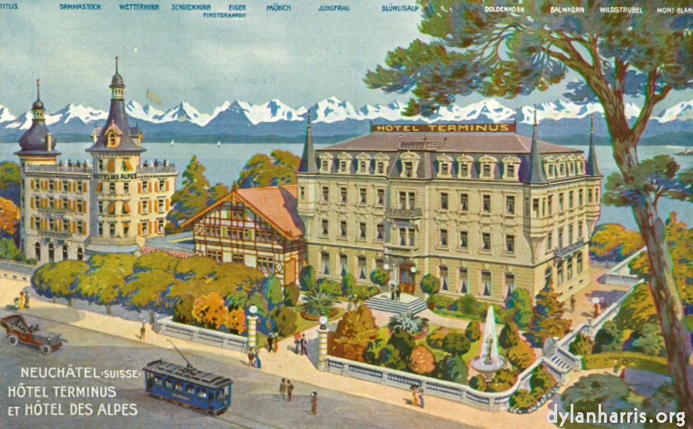 image: Postcard: Neuchâtel (suisse) Hôtel Terminus et Hôtel des Alpes. [[ The Station & Hotel Terminus — as it may have been! ]]