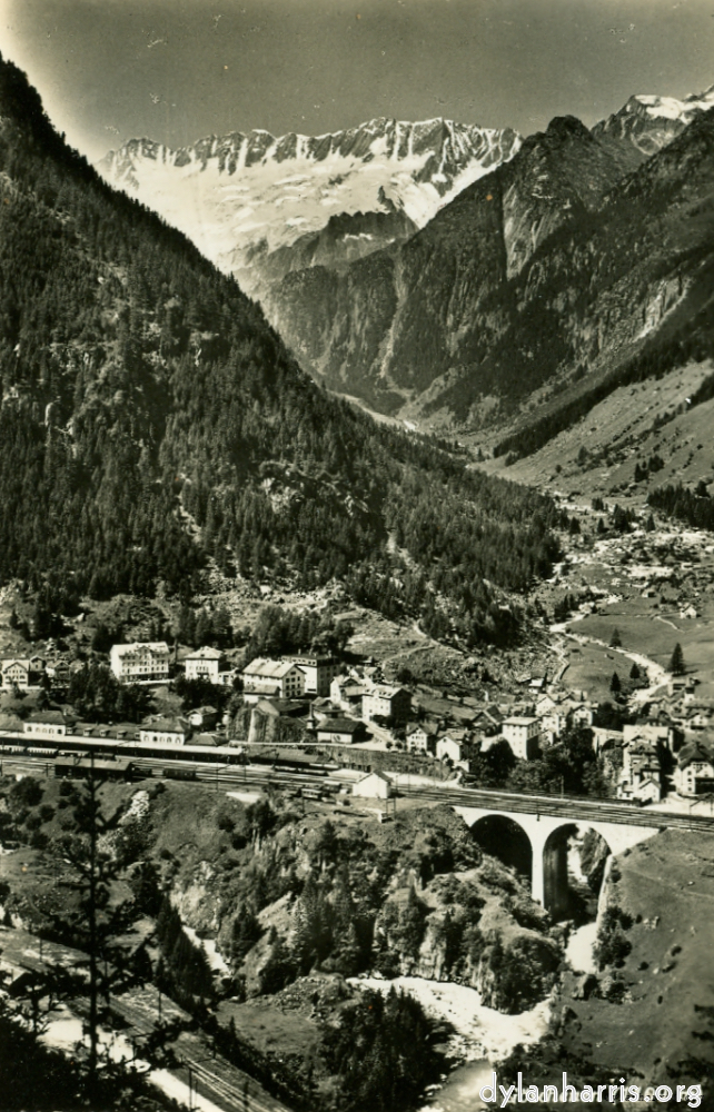Postcard: Göschenen (1169m) [[ Göschenen, 3580ft, towards the Dammastock Range. Rhone Glacier is on the other side of the Range. ]]